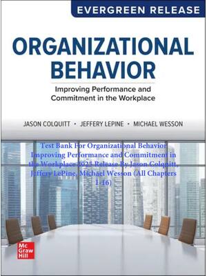 Preview of Organizational Behavior Improving Performance and Commitment in the Workplace 2025 Release
