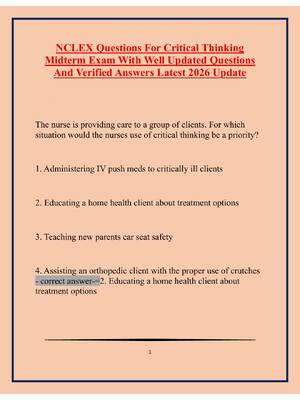 Preview of NCLEX Questions For Critical Thinking Midterm Exam With Well Updated Questions And Verifie