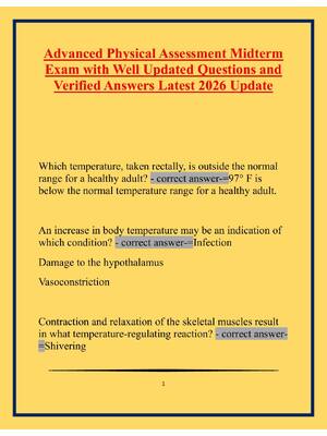 Preview of Advanced Physical Assessment Midterm Exam with Well Updated Questions and Verified Answers