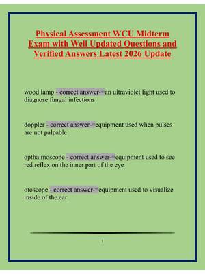 Preview of Physical Assessment WCU Midterm Exam with Well Updated Questions and Verified Answers Late