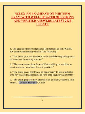 Preview of 1    NCLEX-RN EXAMINATION MIDTERM  EXAM WITH WELL UPDATED QUESTIONS  AND VERIFIED ANSWERS