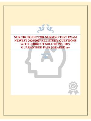 Preview of NUR 210 PREDICTOR NURSING TEST EXAM NEWEST 2026/2027 ALL STUDY QUESTIONS WITH CORRECT SOLU
