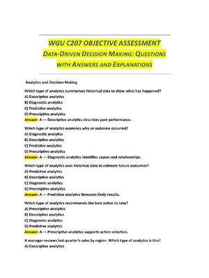 Preview of WGU C207 OBJECTIVE ASSESSMENT  DATA-DRIVEN DECISION MAKING: QUESTIONS  WITH ANSWERS AND EX