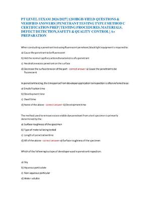 Preview of PT LEVEL I EXAM 2026/2027 | 120 HIGH-YIELD QUESTIONS &  VERIFIED ANSWERS | PENETRANT TESTI