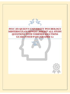 Preview image for PSYC 251 QUEEN'S UNIVERSITY PSYCHOLOGY MIDTERM EXAM NEWEST 2026/2027 ALL STUDY QUESTIONS WITH VERIFIED SOLUTIONS GUARANTEED PASS | GRADED A+