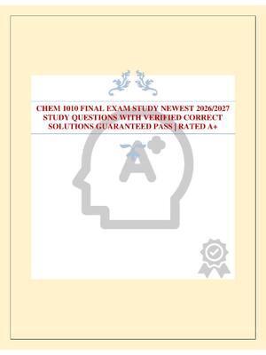 Preview of CHEM 1010 FINAL EXAM STUDY NEWEST 2026/2027 STUDY QUESTIONS WITH VERIFIED CORRECT SOLUTION