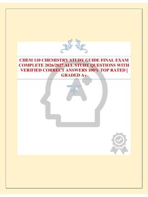 Preview of CHEM 110 CHEMISTRY STUDY GUIDE FINAL EXAM COMPLETE 2026/2027 ALL STUDY QUESTIONS WITH VERI