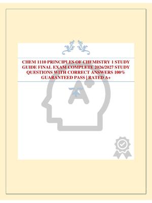 Preview of CHEM 1110 PRINCIPLES OF CHEMISTRY 1 STUDY GUIDE FINAL EXAM COMPLETE 2026/2027 STUDY QUESTI