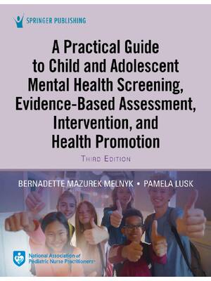 Preview of A Practical Guide to Child and Adolescent Mental Health Screening, Evidence-based Assessme