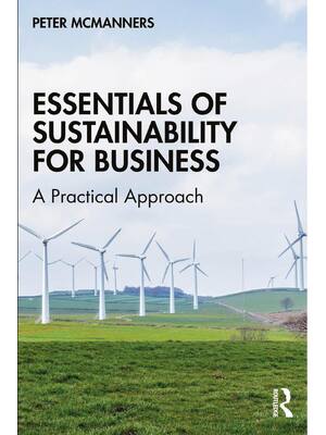 Preview of Essentials of Sustainability for Business A Practical Approach 1st Edition By Peter McMann
