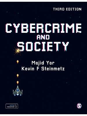 Preview of Cybercrime and Society 3rd Edition By Majid Yar, Kevin Steinmetz