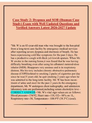 Preview of Case Study 2: Dyspnea and SOB (Ihuman Case  Study) Exam with Well Updated Questions and  V