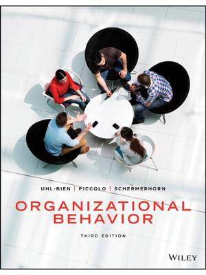 Preview image for Organizational Behavior 3rd Edition By Mary Uhl-Bien, Ronald Piccolo, John  Schermerhorn