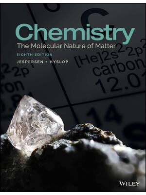 Preview of Chemistry The Molecular Nature of Matter 8th Edition By Neil Jespersen, James Brady, Aliso