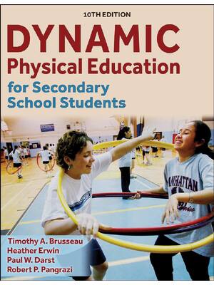 Preview of Dynamic Physical Education for Secondary School Students 10th Edition By Timothy Brusseau,