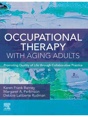 Preview of Occupational Therapy with Aging Adults Promoting Quality of Life through Collaborative Pra