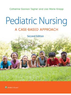 Preview of Pediatric Nursing A Case-Based Approach 2nd Edition By Catherine Gannon Tagher