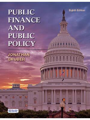 Preview of Public Finance and Public Policy 8th Edition By Jonathan Gruber