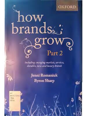 Preview of How Brands Grow Part 2 Emerging Markets Services Durables New and Luxury Brands By Jenni R