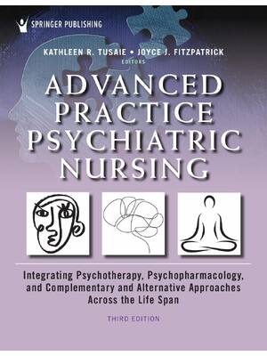 Preview of Advanced Practice Psychiatric Nursing Integrating Psychotherapy Psychopharmacology and Com