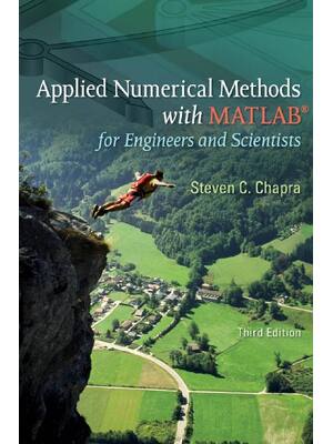 Preview of Applied Numerical Methods With MATLAB for Engineers & Scientists 3rd Edition By Steven Cha