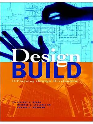 Preview of Design-Build Planning Through Development 1st Edition By Jeffrey Beard, Edward Wundram, Mi