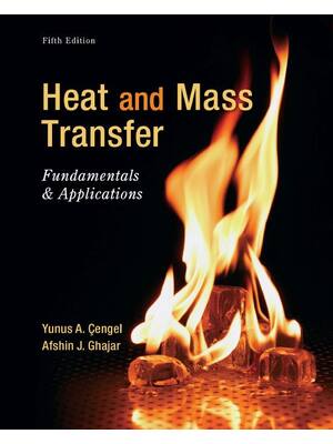 Preview of Heat and Mass Transfer Fundamentals and Applications 5th Edition By Yunus Cengel, Afshin G