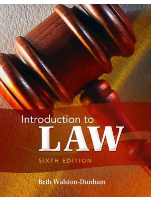 Preview of Introduction to Law 6th Edition By Beth Walston-Dunham