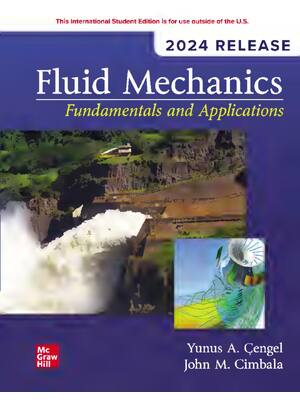 Preview of ISE Fluid Mechanics Fundamentals and Applications 2024 Release By John Cimbala