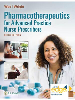 Preview of Pharmacotherapeutics for Advanced Practice Nurse Prescribers 6th Edition by Teri Moser Woo