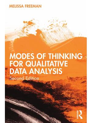 Preview of Modes of Thinking for Qualitative Data Analysis 2nd Edition By Melissa Freeman
