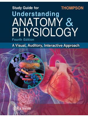 Preview of Study Guide Understanding Anatomy & Physiology A Visual Auditory Interactive Approach 4th