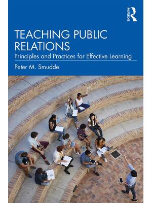 Preview of Teaching Public Relations Principles and Practices for Effective Learning 1st Edition By P