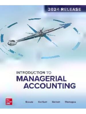 Preview of Test Bank For Introduction to Managerial Accounting  (2024 Release) By Peter Brewer, Ray G