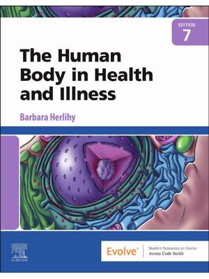 Preview of The Human Body in Health and Illness 7th Edition By Barbara Herlihy