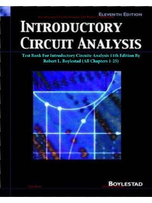 Preview of Test Bank For Introductory Circuite Analysis 11th Edition By Robert L. Boylestad