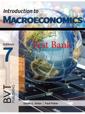 Preview of Introduction to Macroeconomics 7th Edition By  Edwin Dolan | Test Bank |