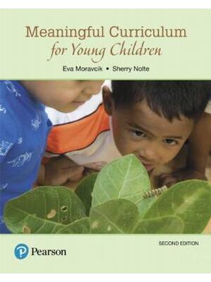 Preview image for Meaningful Curriculum for Young Children 2nd Edition By Eva Moravcik, Sherry Nolte | Test Bank |