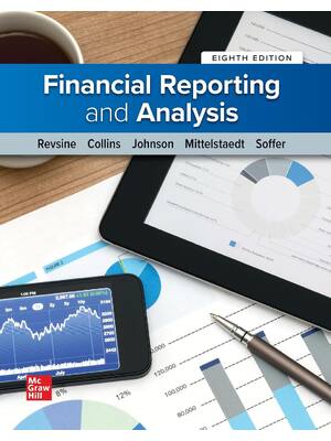 Preview of Solutions Manual For Financial Reporting and Analysis 8th Edition By Revsine, Collins, Joh