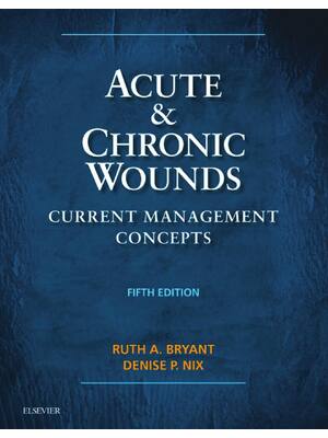 Preview of Acute and Chronic Wounds Current Management Concepts 5th edition Ruth Bryant, Denise Nix