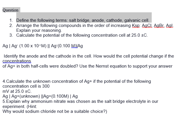 The City College of New York, CUNY  CHEM  CHEM 104  Define the following terms: salt bridge, anode, cathode, galvanic ce... preview image