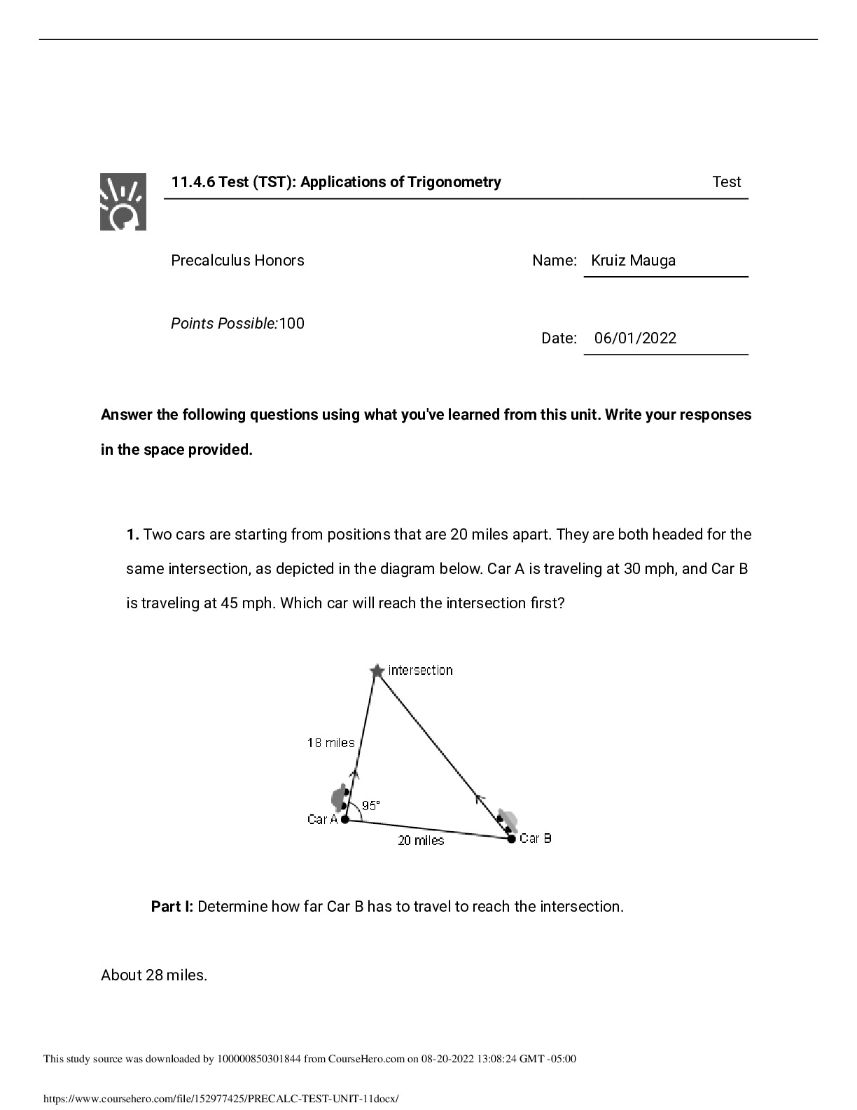 PRECALC 101  11.4.6 Test (TST): Applications of Trigonometry Test Precalculus Honors. Score 100% preview image