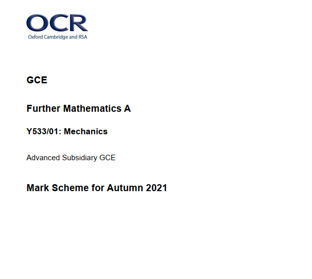 OCR_AS Level Further Mathematics A_Y533/01 Mark Scheme Oct 2021 | Mechanics preview image