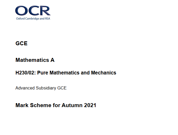 OCR_AS Level Mathematics A_H230/02 Mark Scheme Nov 2021 | Pure Mathematics and Mechanics preview image