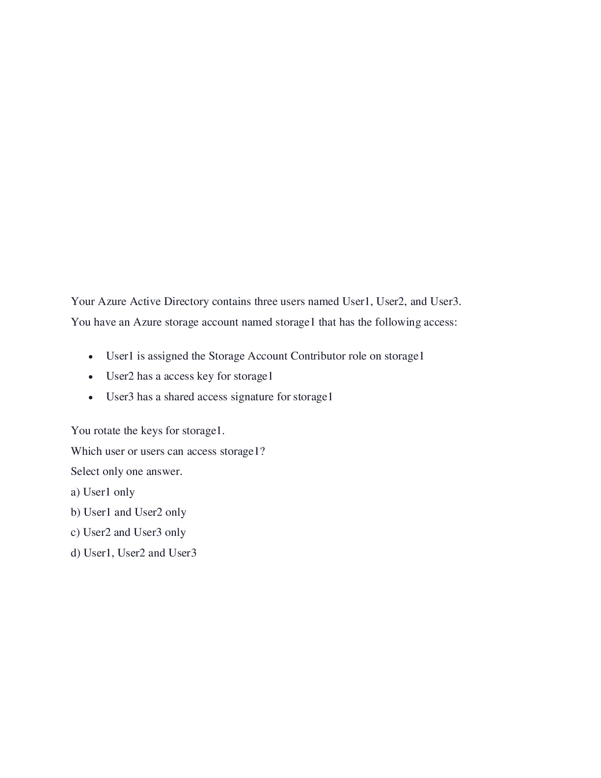 Your Azure Active Directory contains three users named User1, User2