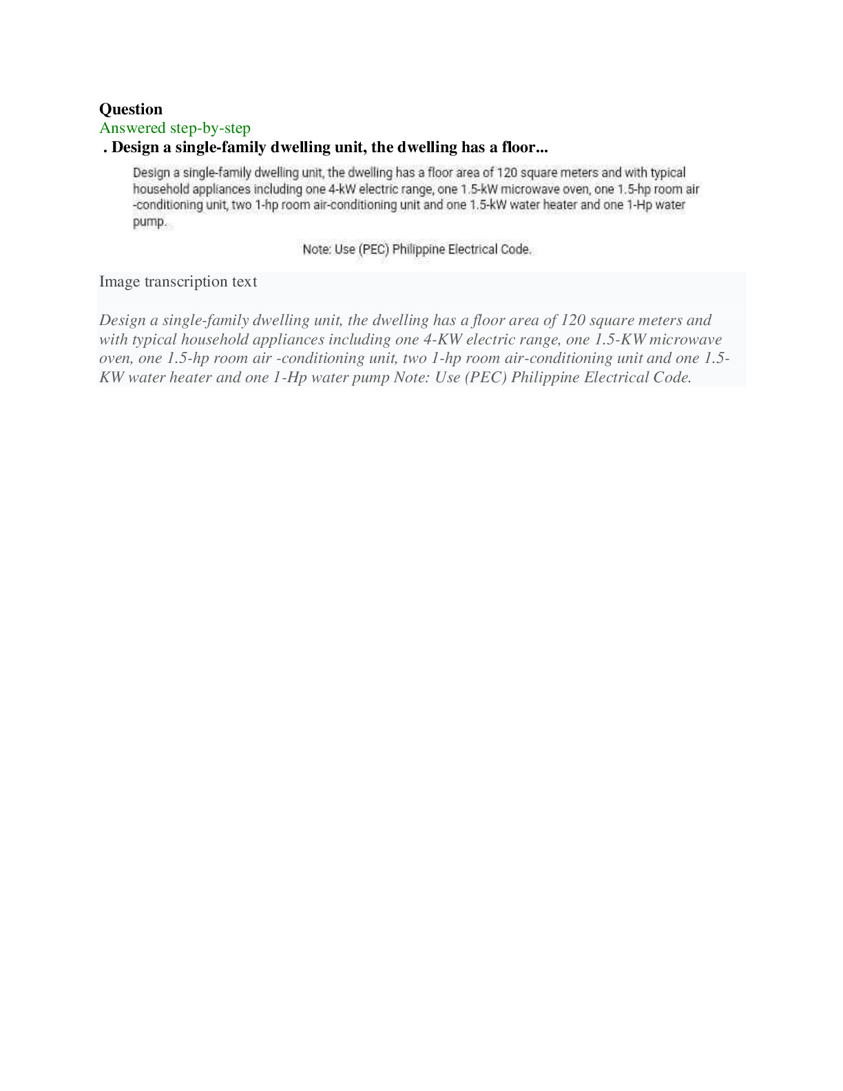 Design a singlefamily dwelling unit, the dwelling has a floor...