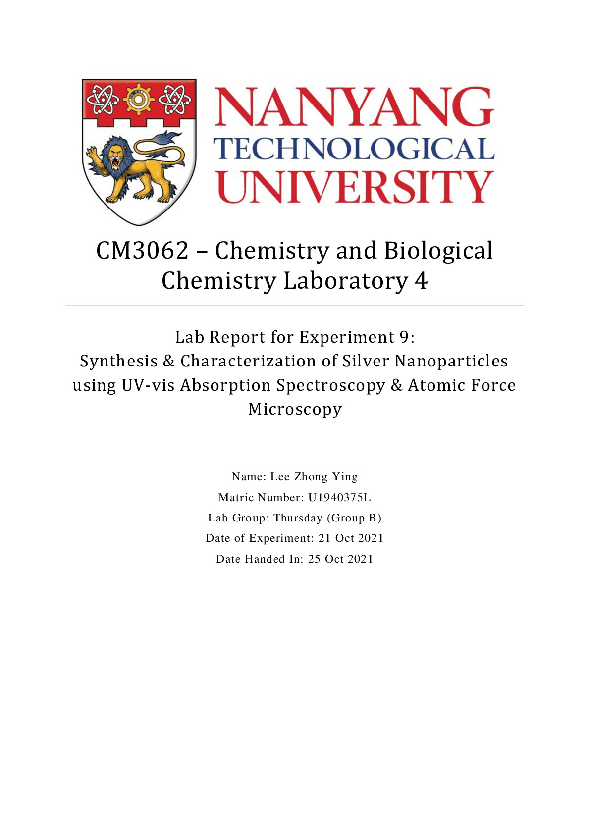 CM3062 – Chemistry and BiologicalChemistry Laboratory 4 Lab Report for Experiment 9:Synthesis & Characterization of Silv... preview image