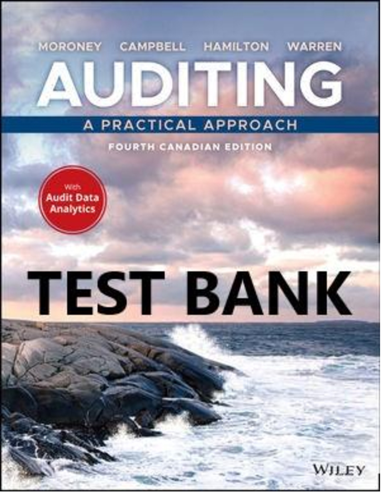 Auditing A Practical Approach, 4th Canadian Edition by Moroney Test Bank