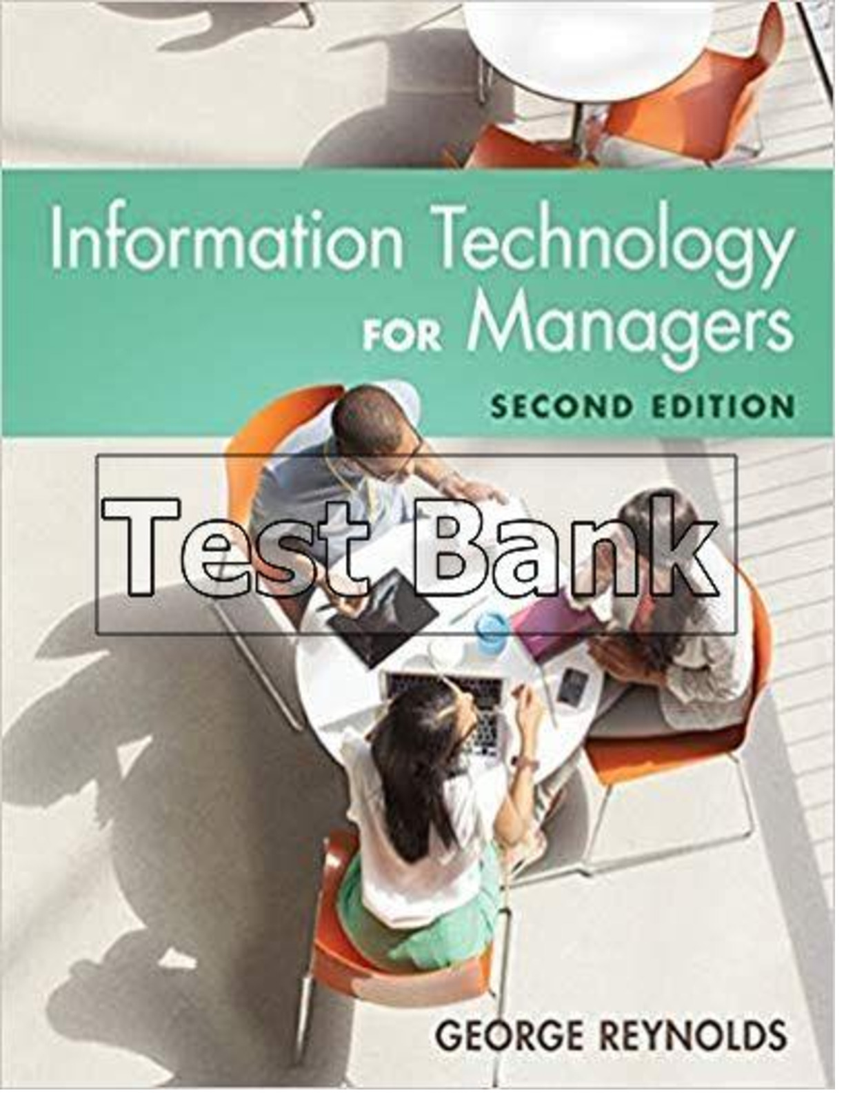Information Technology for Managers 2nd Edition Reynolds Test Bank
