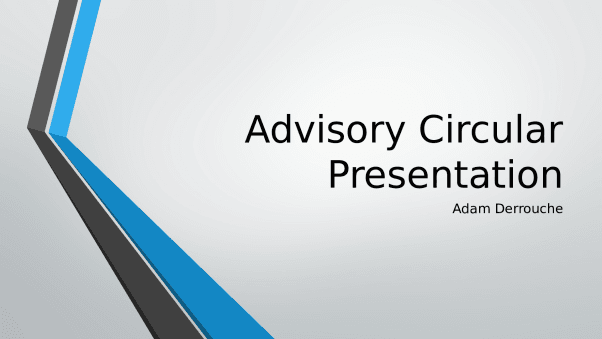 Derrouche_Adam_Advisory_Circular_Presentation.pptx